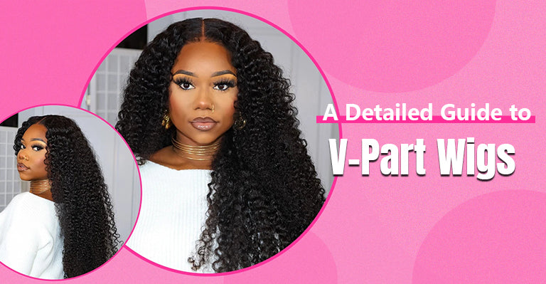 U-Part Wigs: Installation Steps and Wig Care Tips