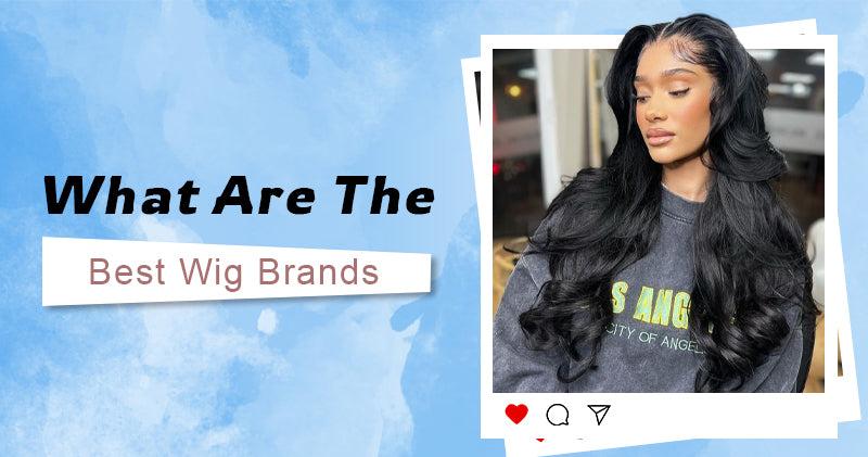 What are the Best Wig Brands? – CurlyMe Hair