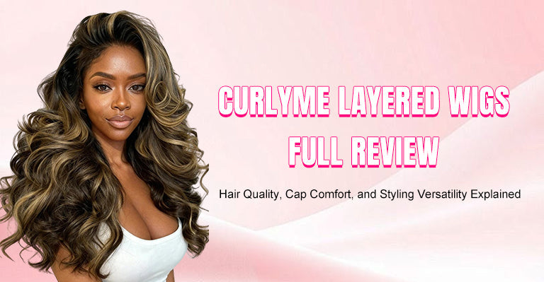 CurlyMe Layered Wigs Full Review: Hair Quality, Cap Comfort, and Styli ...