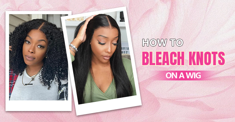 How to Bleach Knots on a Wig: A Comprehensive Guide – CurlyMe Hair